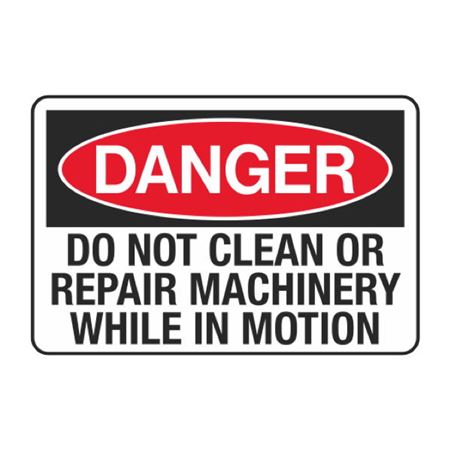 Danger Do Not Clean or Repair Machinery While in Motion Decal